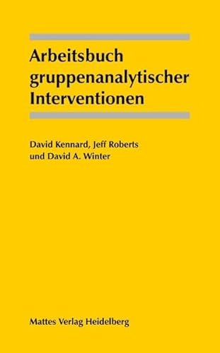 Arbeitsbuch gruppenanalytischer Interventionen von Mattes Verlag